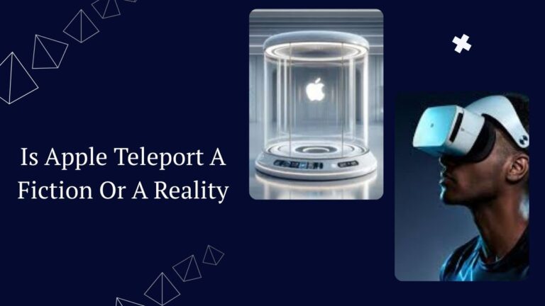 Is Apple Teleport A Fiction Or A Reality